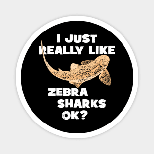I just really like zebra sharks ok? Magnet